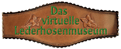 Das Lederhosenmuseum